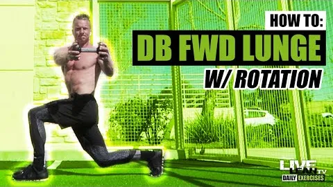 DUMBBELL FORWARD LUNGE WITH ROTATION