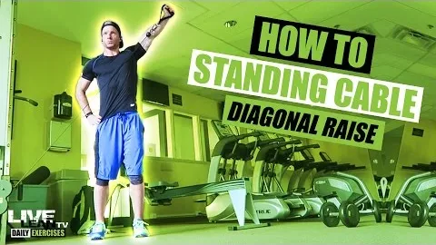 STANDING CABLE DIAGONAL RAISE