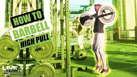 BARBELL HIGH PULL