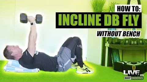 INCLINE DUMBBELL FLY WITHOUT A BENCH