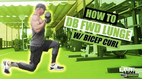 DUMBBELL FORWARD LUNGE WITH BICEP CURL