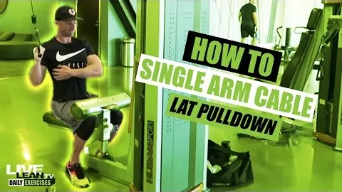 SINGLE ARM CABLE LAT PULLDOWN