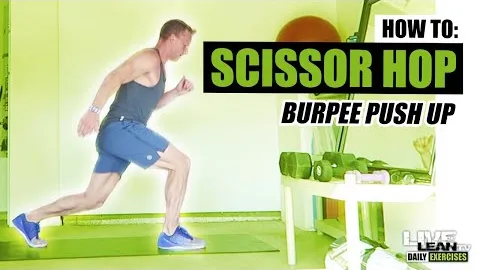 SCISSOR HOP BURPEE PUSH UP