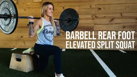 BARBELL REAR FOOT ELEVATED SPLIT SQUAD