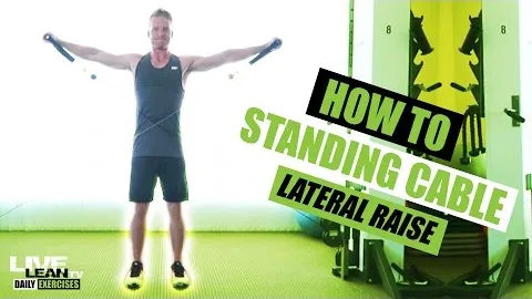 STANDING CABLE LATERAL RAISE