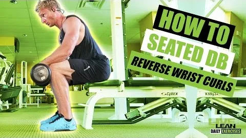 Reverse Seated dumbbell wrist curl
