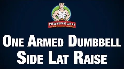 ONE ARMED DUMBBELL SIDE LATERAL RAISE
