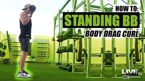 STANDING BARBELL BODY DRAG CURL