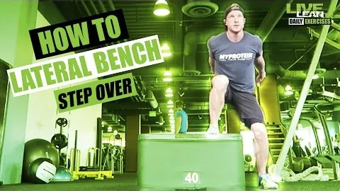 LATERAL BENCH STEP OVER