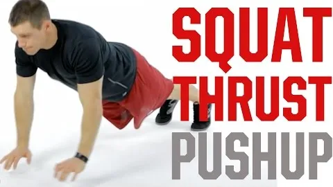 Squat Thrust to Pushup