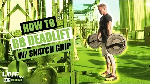 BARBELL DEADLIFT WITH SNATCH GRIP